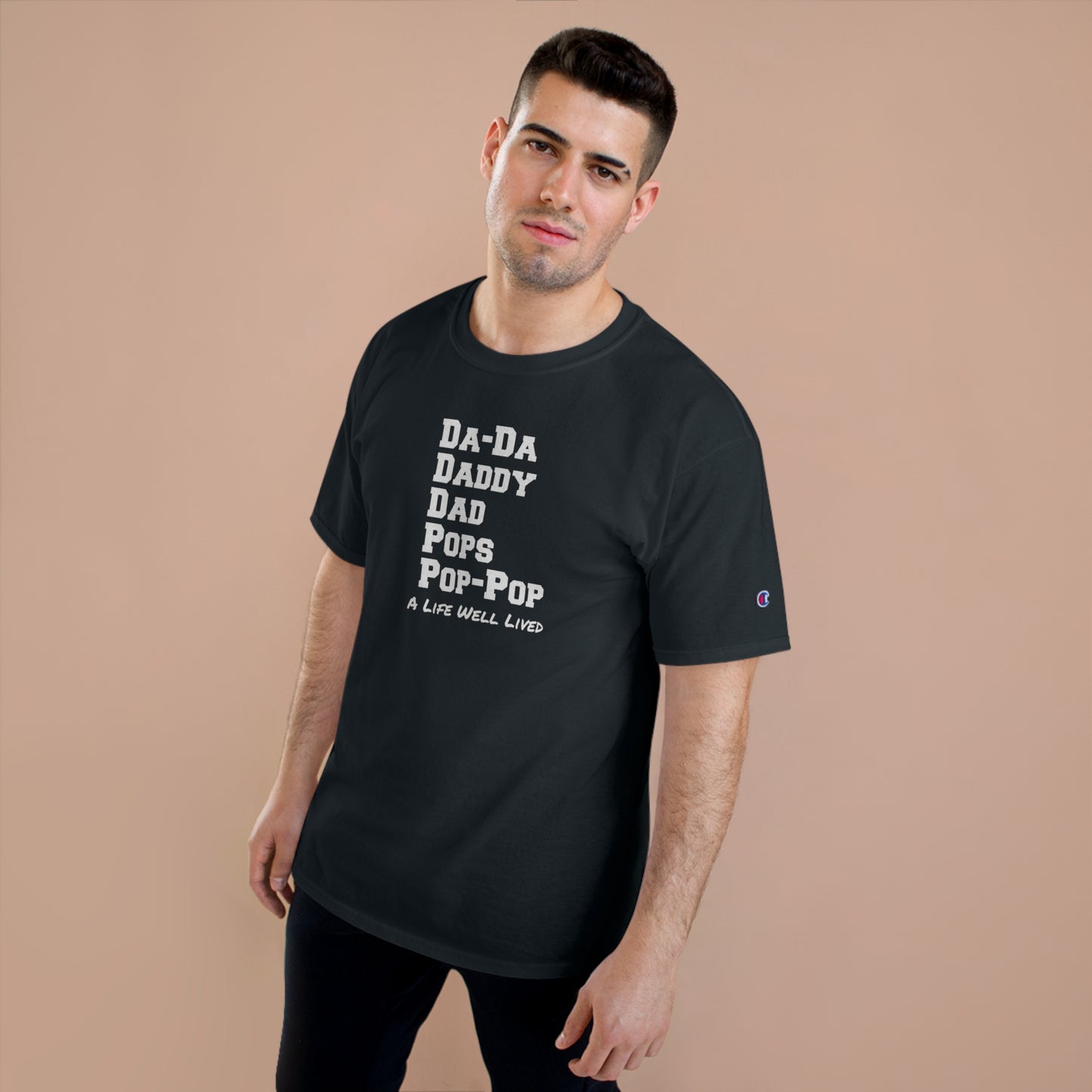 'A Life Well Lived"   Men's Champion T-Shirt - Perfect Gift for Fathers Everywhere